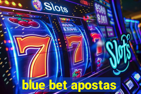 blue bet apostas